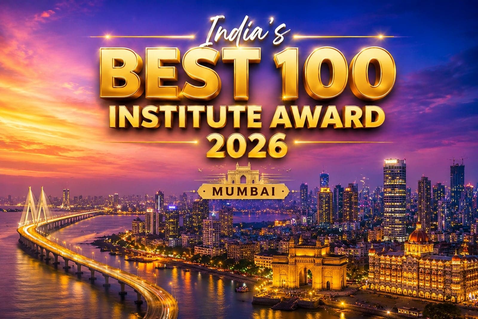 India's Best 100 Institute Award 2026 over the Mumbai skyline at dusk — the Bandra–Worli Sea Link, the Gateway of India and the city lights